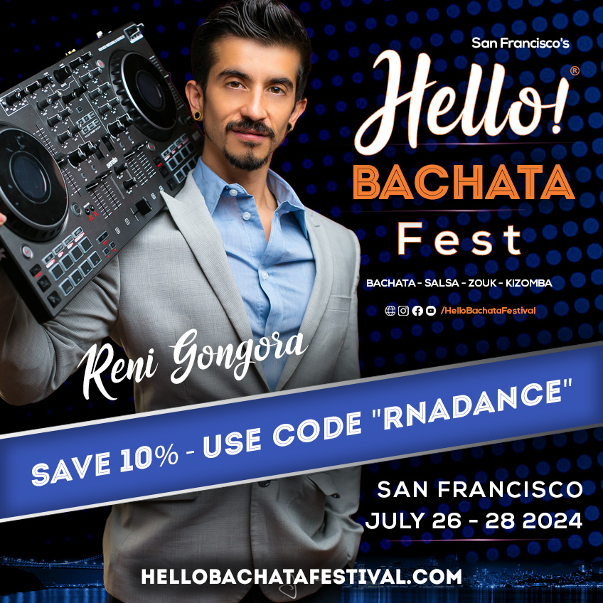 Hello Bachata Fest - DJ Reni G - Bachata - Houston, Albuquerque,, and Santa Fe
