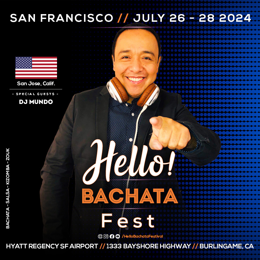 Hello Bachata Fest - DJ Mundo - Salsa Mambo - San Jose